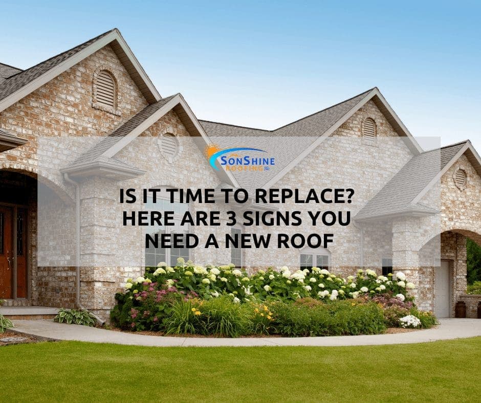 signs you need a new roof roof replacement signs when to replace your roof sarasota roofing company