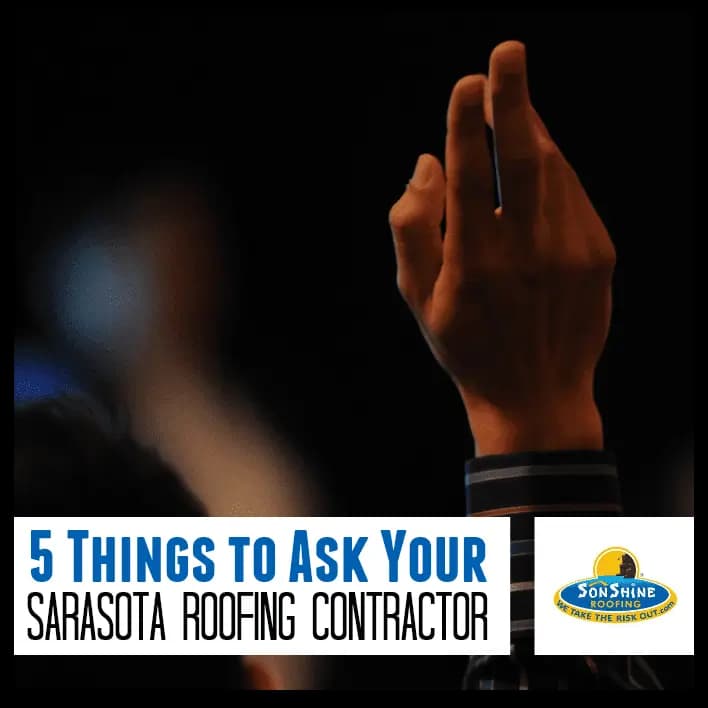 sarasota roofing contractor 5 questions to ask
